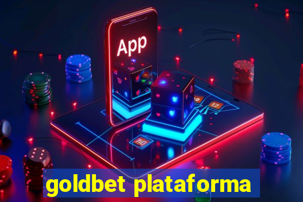 goldbet plataforma